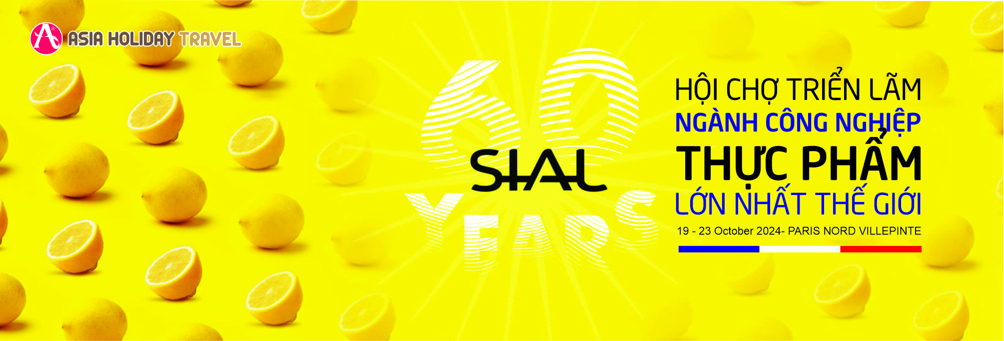 SIAL PARIS - HỘI CHỢ CÔNG NGHIỆP THỰC PHẨM LỚN NHẤT THẾ GIỚI